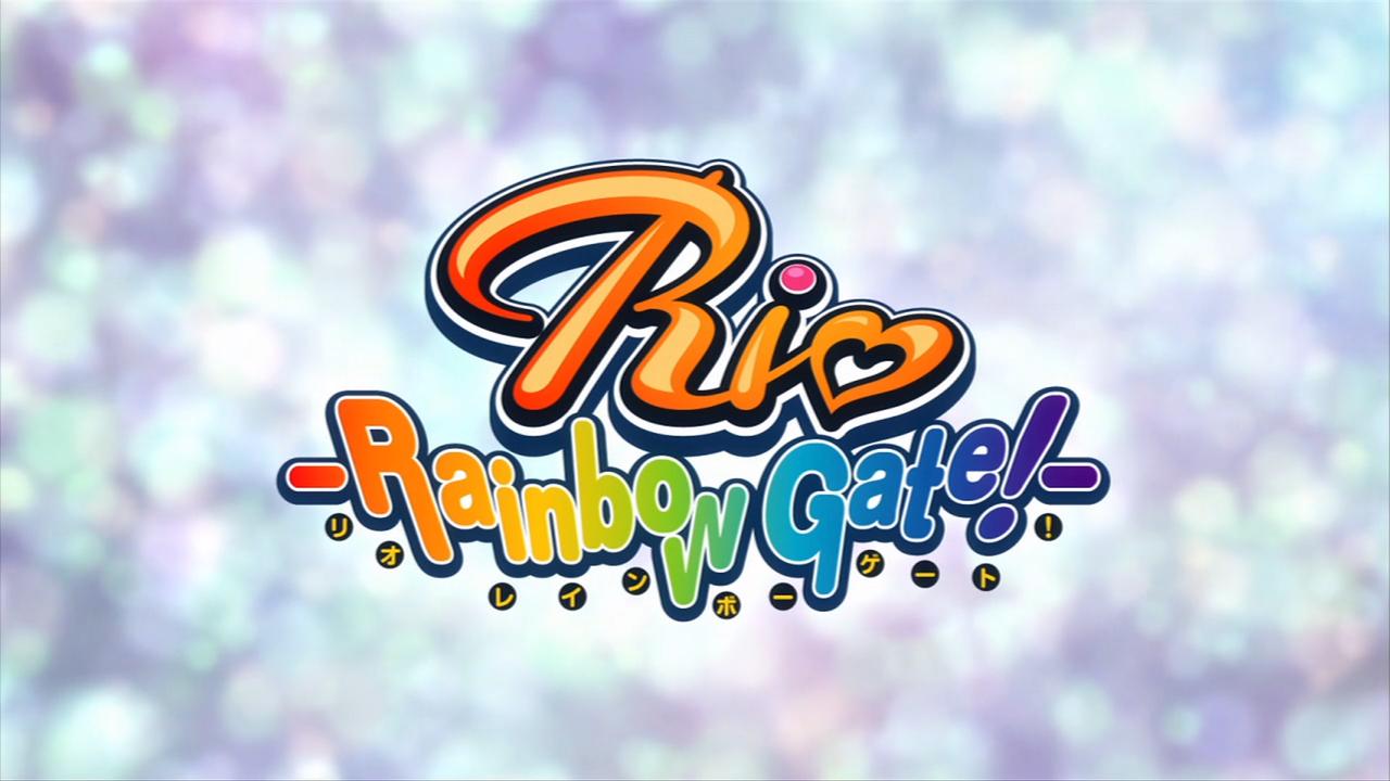 Rio - Rainbow Gate! 01